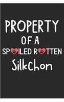 Property Of A Spoiled Rotten Silkchon