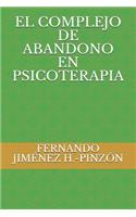 Complejo de Abandono En Psicoterapia