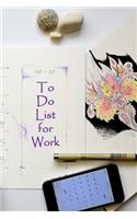 To Do List for Work: Undated Daily Planner Notebook