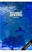 Scuba Diving Log Book Dive Diver Jourgnal Notebook Diary - Underwater World: Marine Biology Biologist Snorkeling Notepad Record with 110 Pages in 6" x 9" Inch