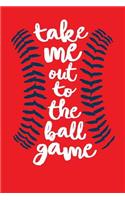 Take Me Out To The Ball Game