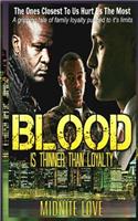 Blood Is Thinner Than Loyalty
