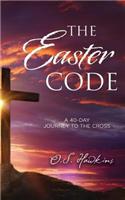 The Easter Code Booklet: A 40-Day Journey to the Cross