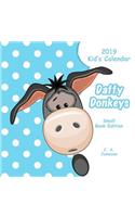 2019 Kid's Calendar: Daffy Donkeys Small Book Edition(2019 Children's Calendars)
