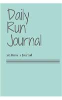 Daily Run Journal - 365 Runs: 1 Journal: Blank Running Journal: Perfect Gift For Runners At All Levels. Track your Trail Runs, 10k, Half-Marathon, & Marathon Training Journal