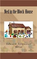 Ned in the Block-House