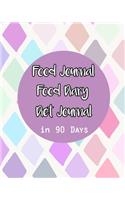 Food Journal / Food Diary / Diet Journal in 90 Days