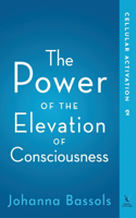 Power of the Elevation of Consciousness