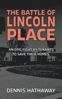 Battle of Lincoln Place: An Epic Fight by Tenants to Save Their Homes