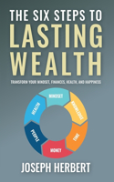Six Steps to Lasting Wealth