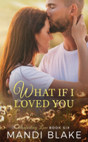 What if I Loved You