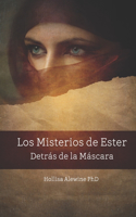 Los Misterios de Ester: Detrás de la Máscara