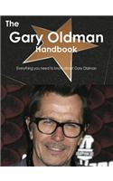 The Gary Oldman Handbook - Everything You Need to Know about Gary Oldman