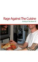 Rage Against The Cuisine