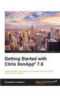 Getting Started with Citrix XenApp(R) 7.6