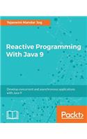 Reactive Programming With Java 9