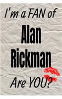 I'm a Fan of Alan Rickman Are You? Creative Writing Lined Journal