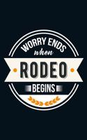 Worry Ends When Rodeo Begins