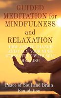 GUIDED MEDITATION for MINDFULNESS and RELAXATION