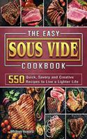 The Easy Sous Vide Cookbook