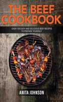The Beef Cookbook: Over 100 easy and delicious beef recipes to prepare yourself