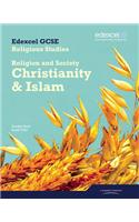 Edexcel GCSE Religious Studies Unit 8B: Religion & Society - Christianity & Islam Stud Bk