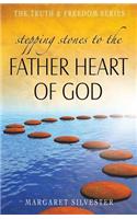 Stepping Stones to the Father Heart of God