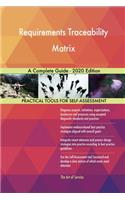Requirements Traceability Matrix A Complete Guide - 2020 Edition