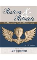 Pastors & Patriots: The Muhlenberg Family of Pennsylvania