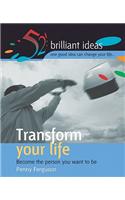 Transform Your Life