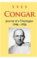 Congar: Journal of a Theologian 1946-1956