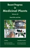 Recent Progress in Medicinal Plants Volume 33: Fixed Oils and Fats
