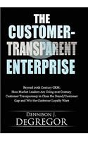 The Customer-Transparent Enterprise