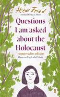 Questions I Am Asked about the Holocaust