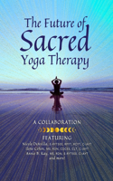 Future of Sacred Yoga Therapy