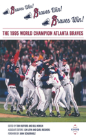 Braves Win! Braves Win! Braves Win!