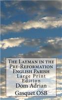 Layman in the Pre-Reformation English Parish