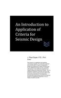An Introduction to Application of Criteria for Seismic Design