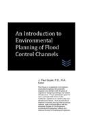 An Introduction to Environmental Planning of Flood Control Channels