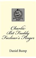 Charlie Bit Freddy Fazbear's Finger