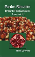 Pardes Rimonim - Orchard of Pomegranates - Tome 9 of 12