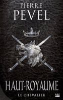 Haut-Royaume. Tome 1
