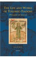 The Life and Works of Tolomeo Fiadoni (Ptolemy of Lucca)