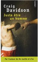 Juste Tre Un Homme