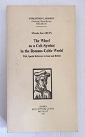 Wheel as a Cult-Symbol in the Romano-Celtic World: With Special Reference to Gaul and Britain