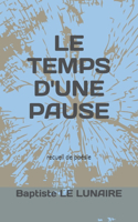 Temps d'Une Pause