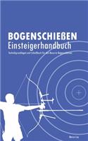Bogenschießen Einsteigerhandbuch
