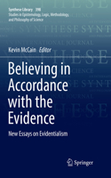 Believing in Accordance with the Evidence