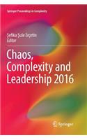 Chaos, Complexity and Leadership 2016