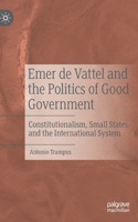 Emer de Vattel and the Politics of Good Government
